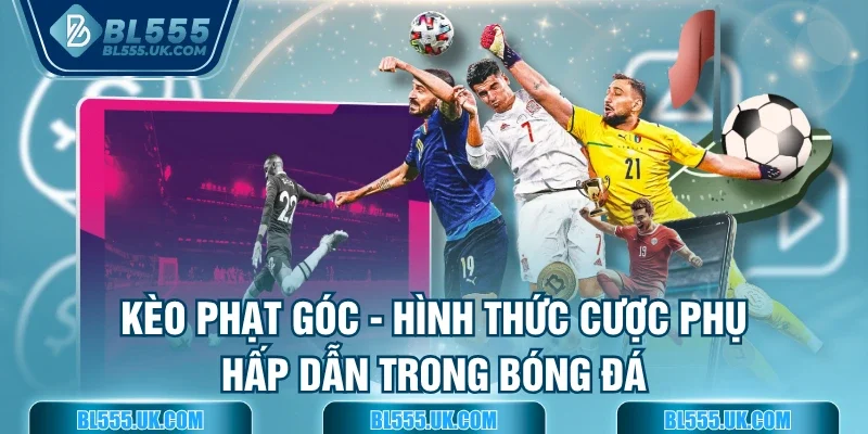 Kèo phạt góc